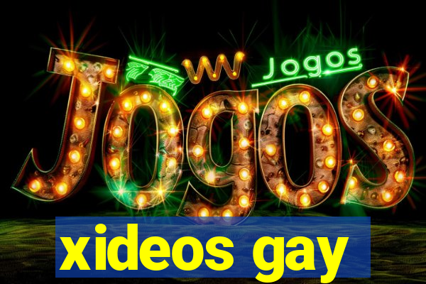 xideos gay